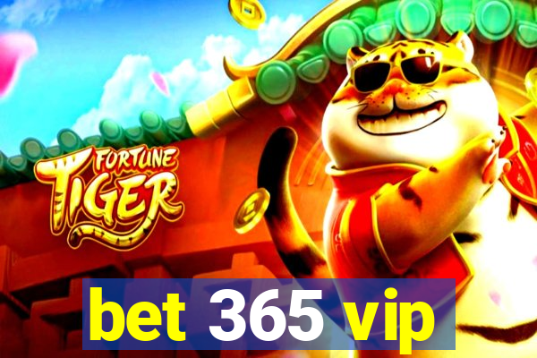 bet 365 vip